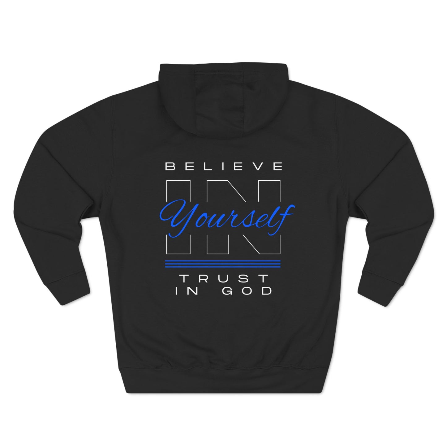 Believe & Trust in GOD Hoodie