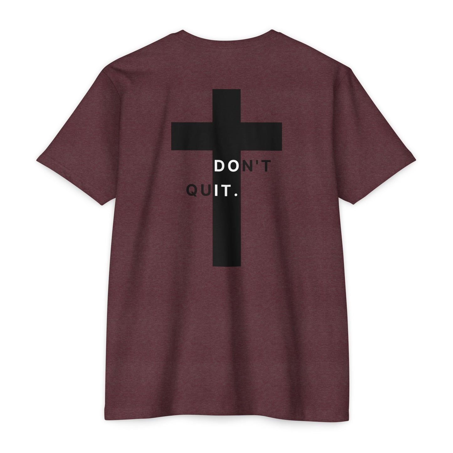 Don't Quit t-shirt