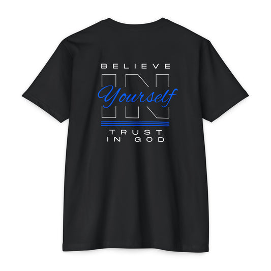 Believe in you + Trust in God T-shirt